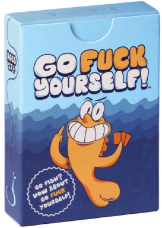 Go Fu*k Yourself