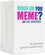 What Do You Meme? (UK Ed)