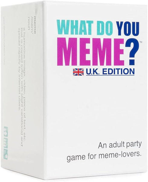 What Do You Meme? (UK Ed)