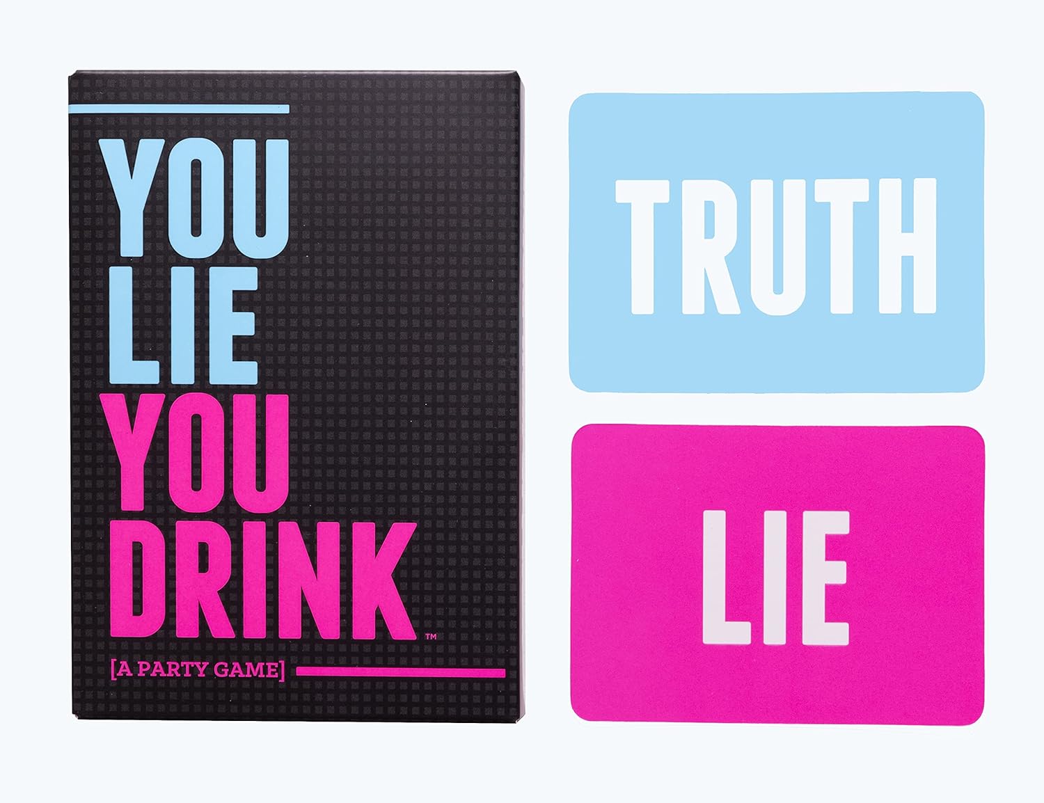 You Lie You Drink
